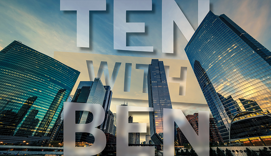 Ten with Ben 018: “State of the Office Market”